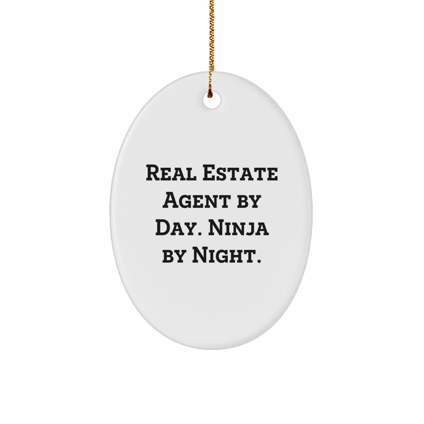 Real Estate Agent Gifts from Friends, Real Estate Agent by Day, Ninja By Night, Oval Ornament, Christmas Unique Gifts for Real Estate Agent - Image 1