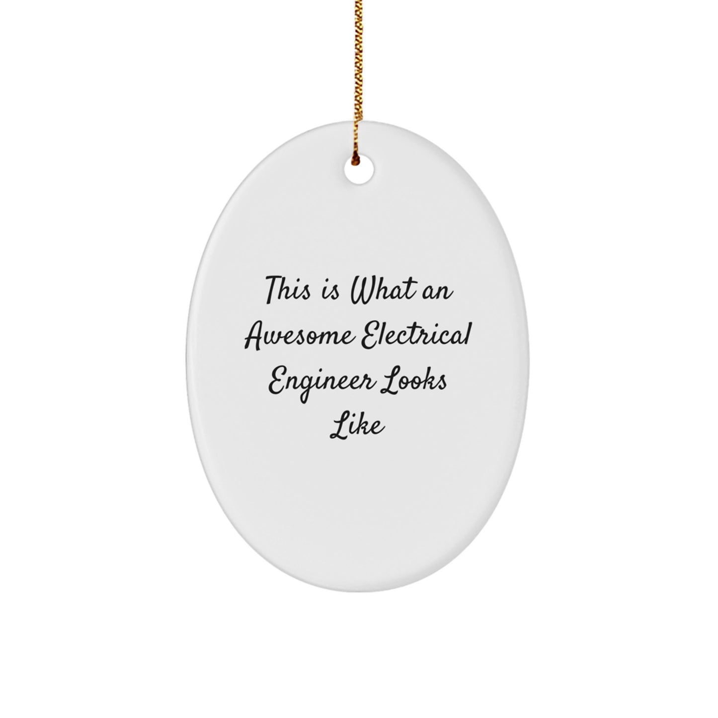 Gifts from Friends for Electrical Engineers - This Is What Awesome Looks Like - Oval Ornament for Christmas - Image 1