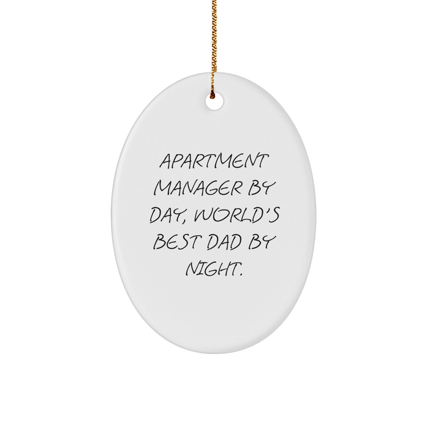 Funny Apartment Manager Gifts for Christmas - 'Apartment Manager By Day, World's Best Dad By Night.' Oval Ornament from Friends - Image 1