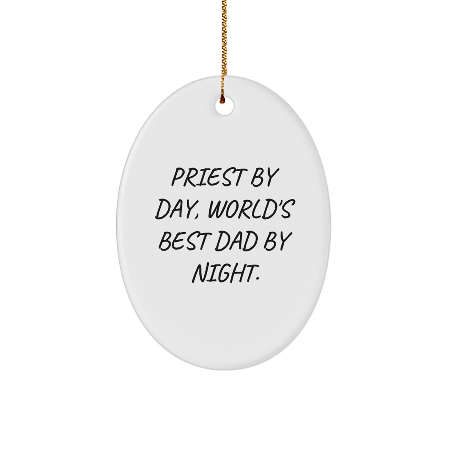 Priest By Day, World's Best Dad By Night. Funny Oval Ornament Gifts from Men to Priest for Christmas - Image 1