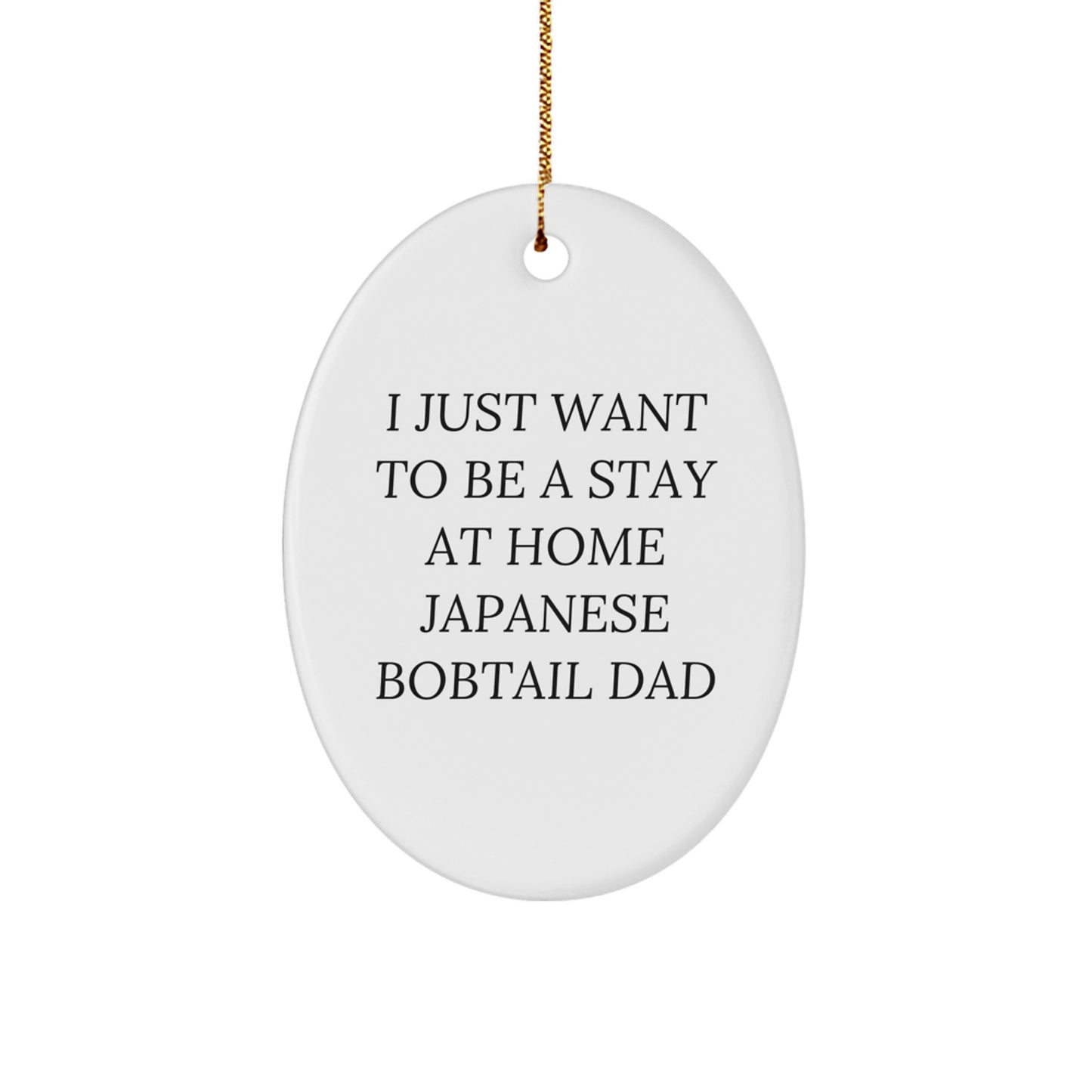Japanese Bobtail Cat Dad's Funny Oval Ornament, Gifts from Men to Friends for Christmas - Image 1