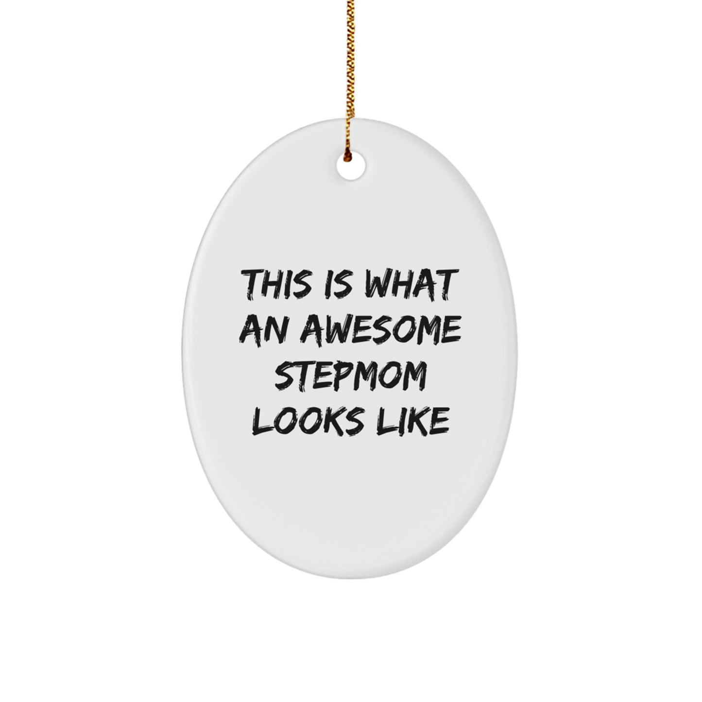 Funny Stepmom Gifts This Is What An Awesome Stepmom Looks Like Oval Ornament Christmas Unique Idea from Loved Ones - Image 1