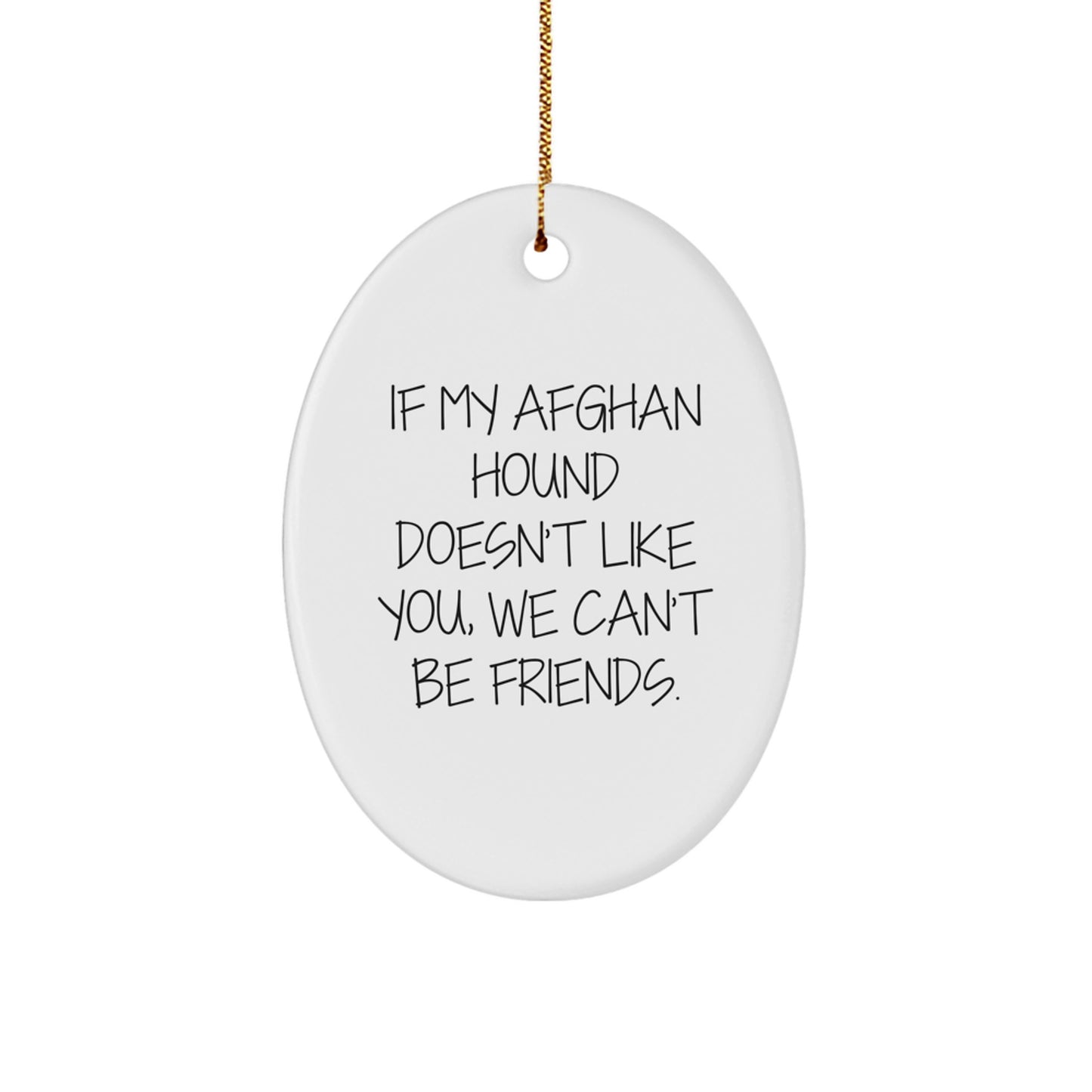 Funny Afghan Hound Dog Oval Ornament Gifts from Friends, Perfect for Christmas Unique Presents - Image 1