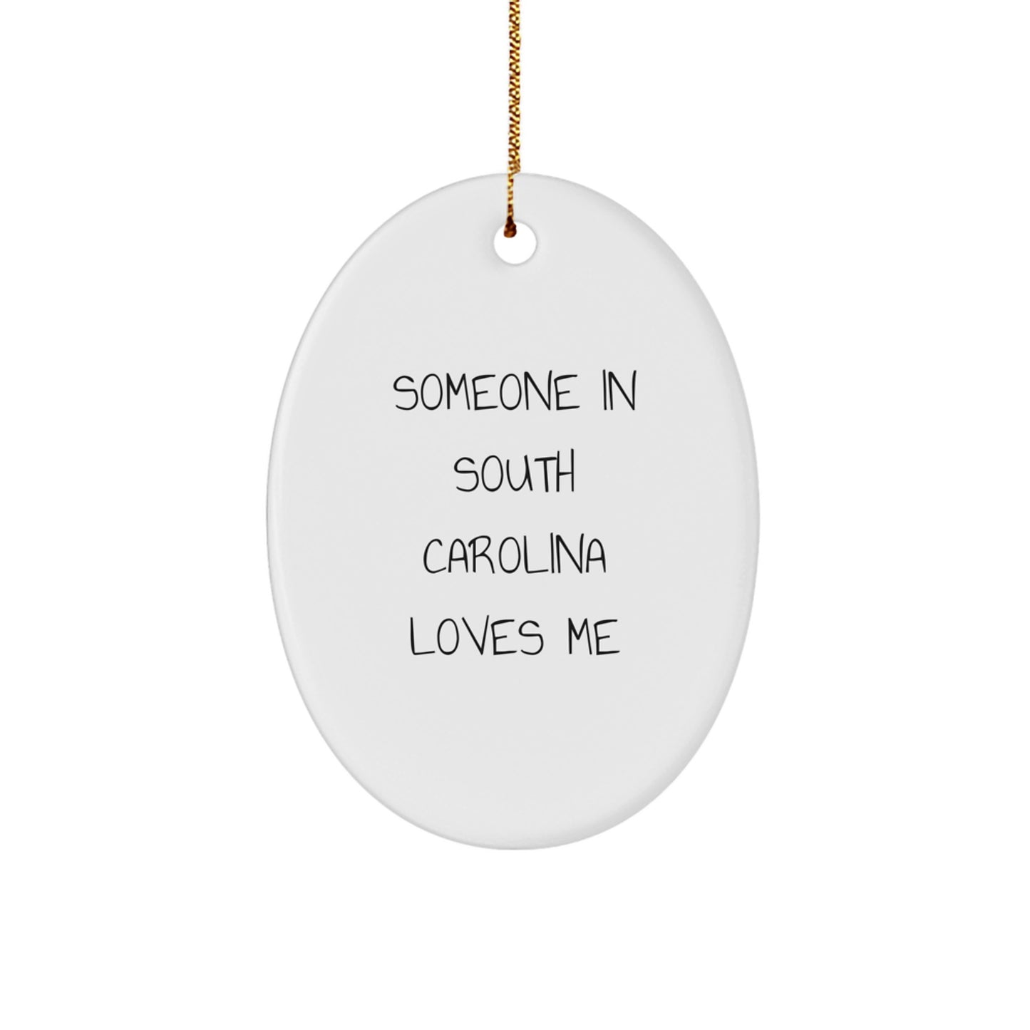 Someone in South Carolina Loves Me Oval Ornament Gifts from Friends for Family Christmas - Image 1