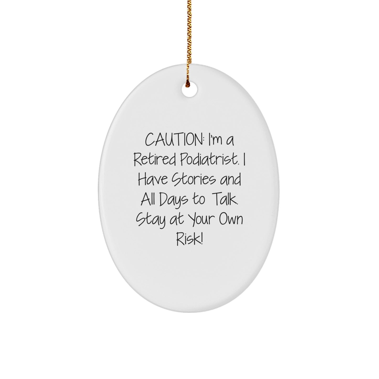 Funny Podiatrist Gifts from Friends - Retired Podiatrist Oval Ornament for Christmas, Unique Gifts for Podiatrist Men, Women, and Coworkers - Image 1