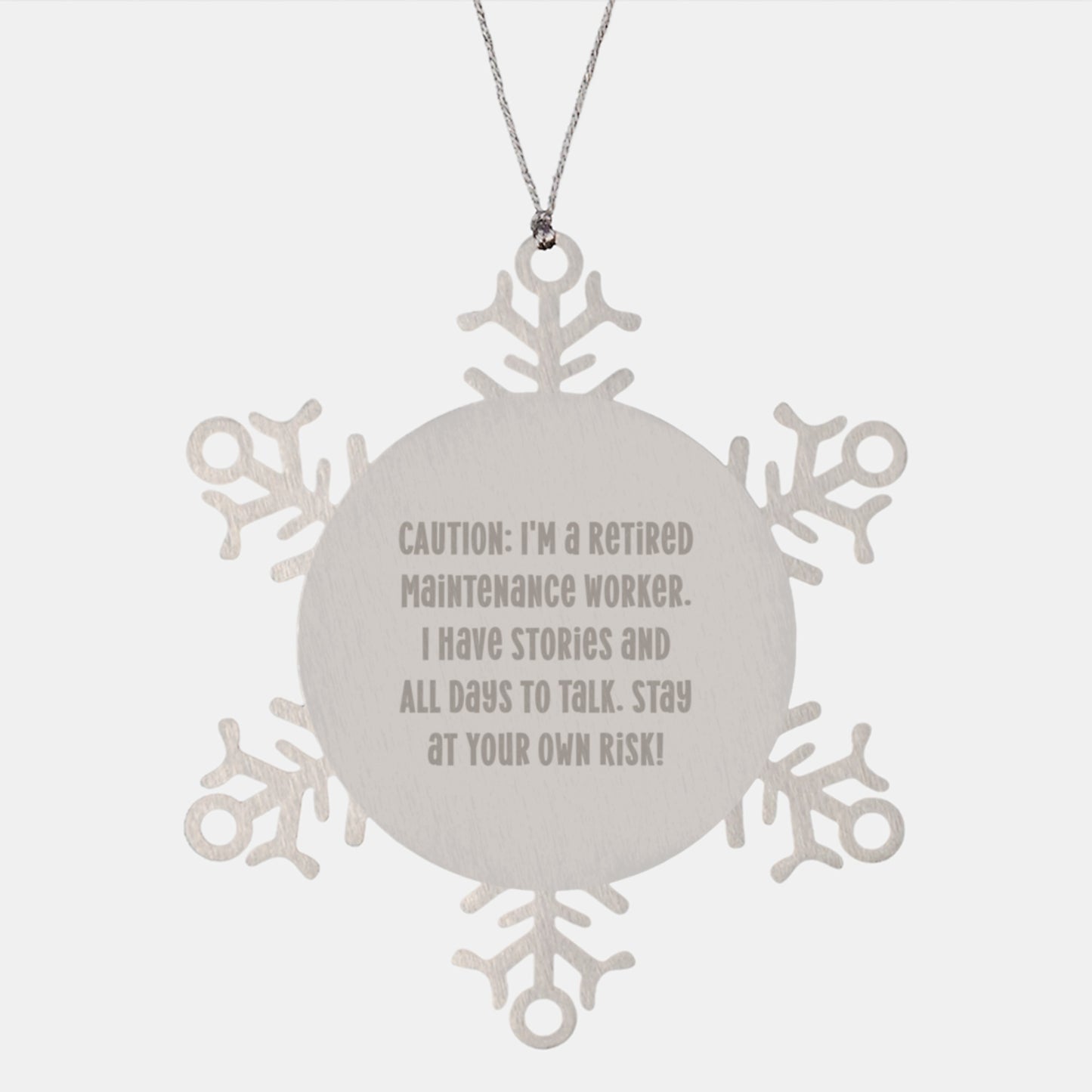 Maintenance Worker Humor Snowflake Ornament, Funny Gifts from Friends for Men, Women, Coworkers, Family at Christmas - Shatterproof Stainless Steel - Image 1
