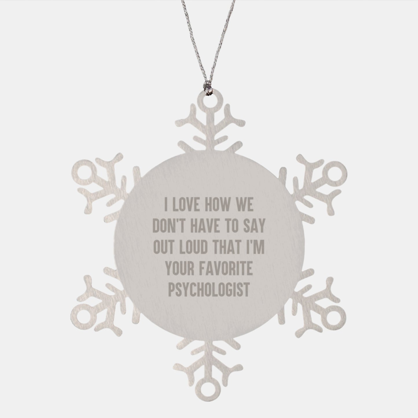 Funny Psychologist Gifts from Men to Favorite Snowflake Ornament for Christmas - Image 1