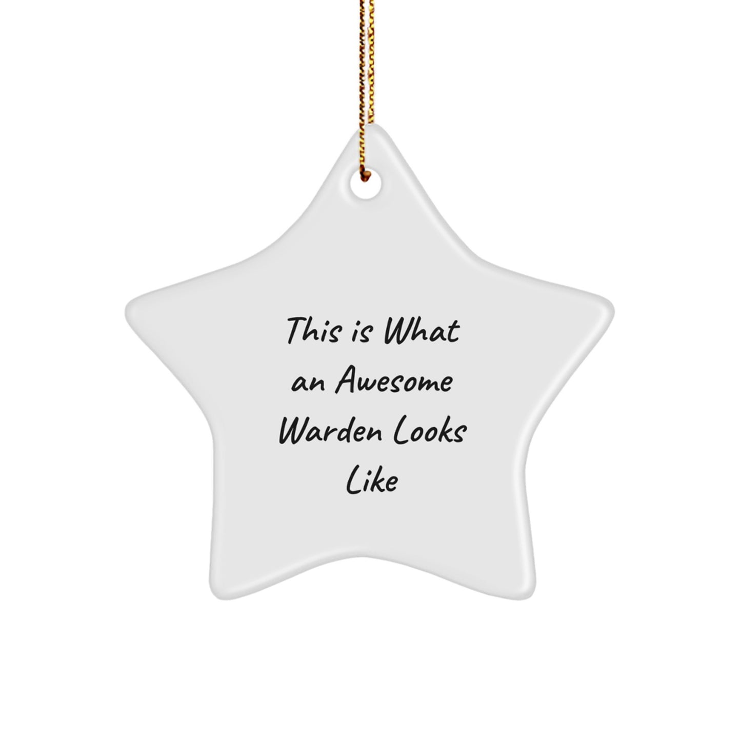 Warden Gifts, This Is What An Awesome Warden Looks Like, Star Ornament for Warden, Funny Christmas Unique Gifts from Friends and Family, Gifts for Warden - Image 1