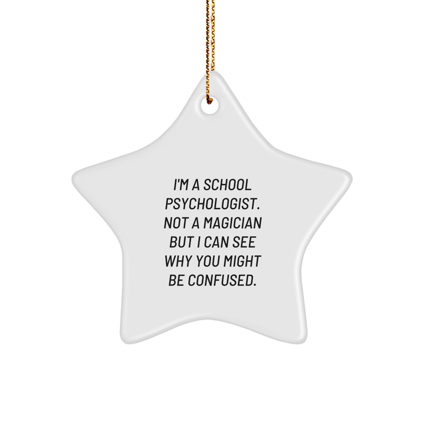 School Psychologist Star Ornament Gifts from Family, Funny Quote, Christmas Unique - Image 1
