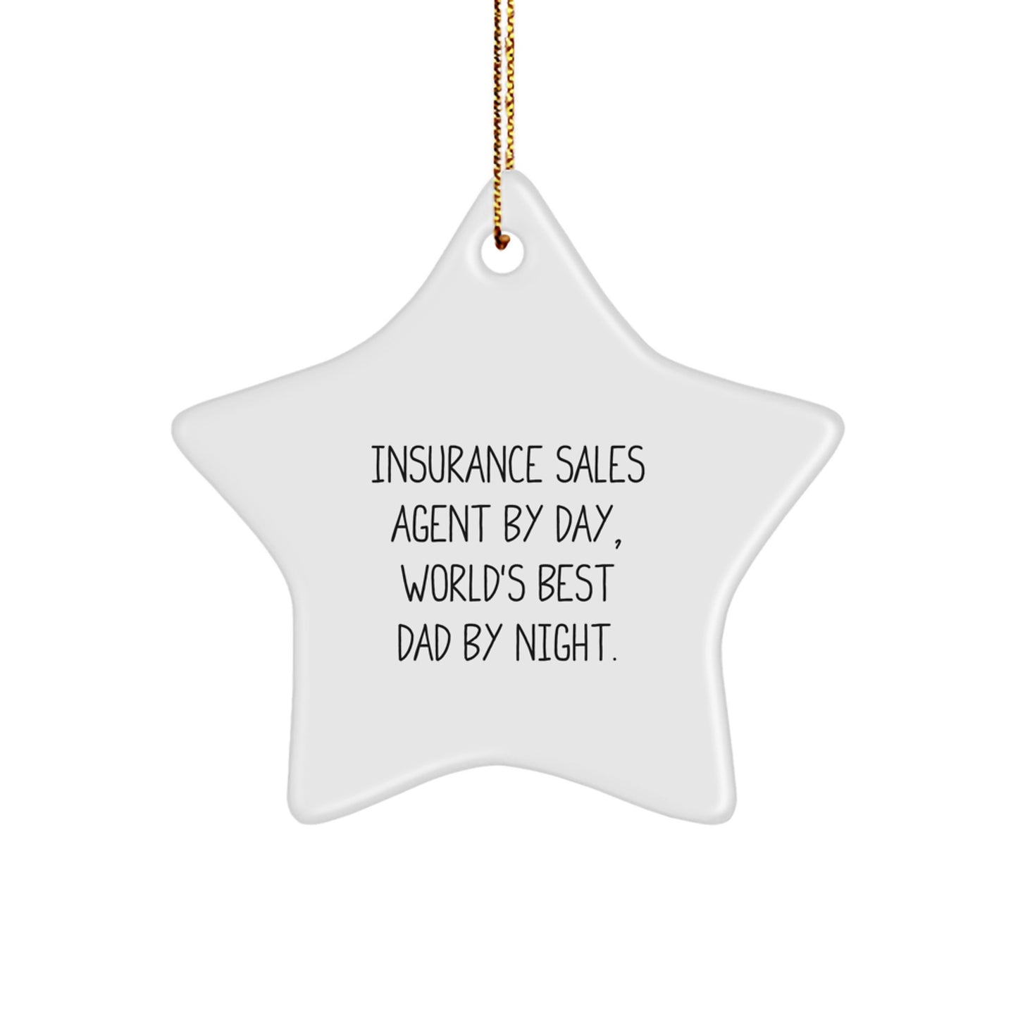 Insurance Sales Agent Gifts for Men, Star Ornament, Funny Quote 'Insurance Sales Agent By Day, World's Best Dad By Night.' Christmas Unique Gifts from Dad to Insurance Sales Agent - Image 1