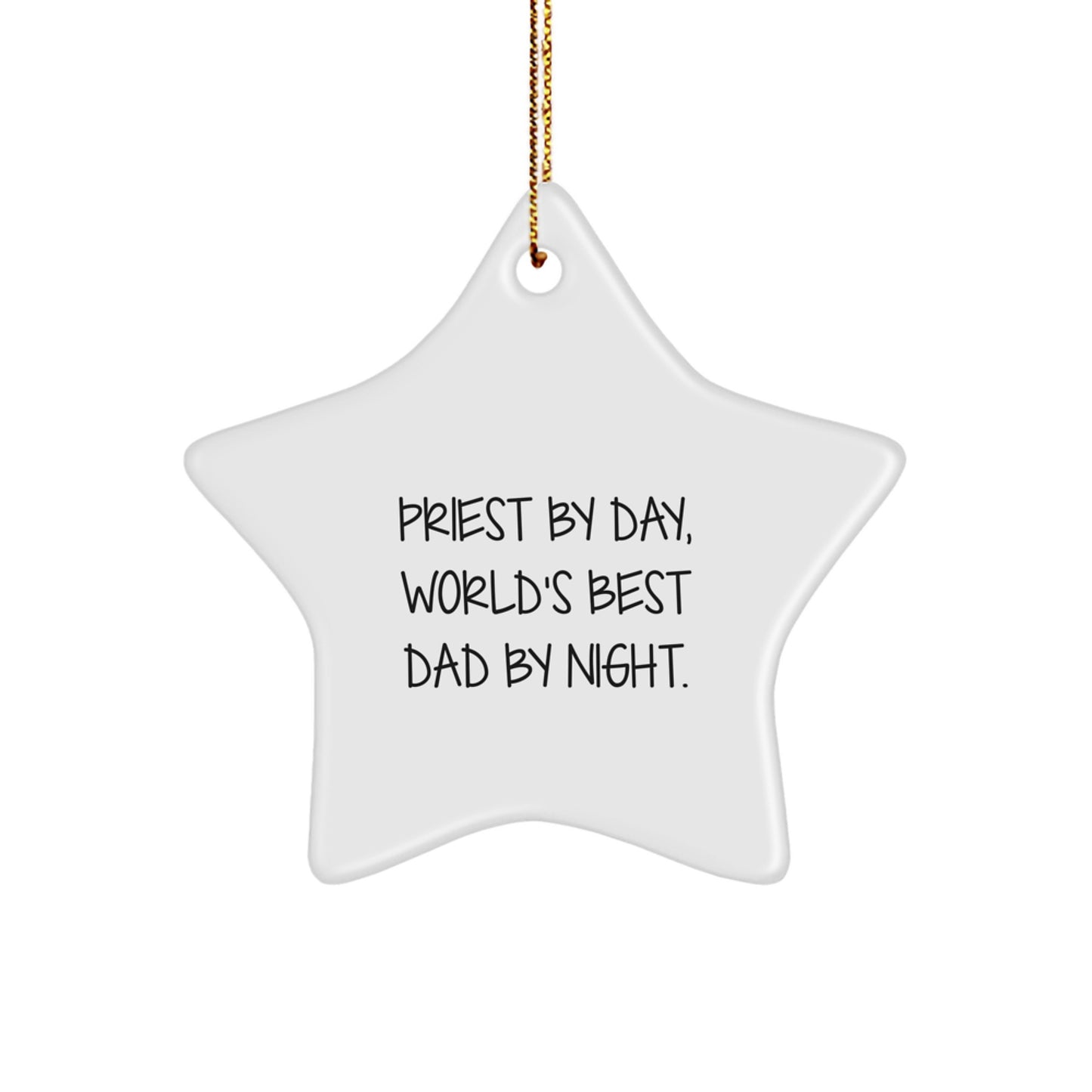 Priest's Humorous Star Ornament, Gifts from Family for Christmas, 'Priest By Day, World's Best Dad By Night.' - Image 1