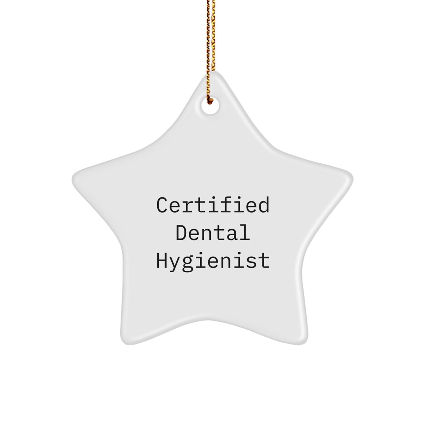 Funny Certified Dental Hygienist Star Ornament Gifts for Christmas from Women to Coworkers - Image 1