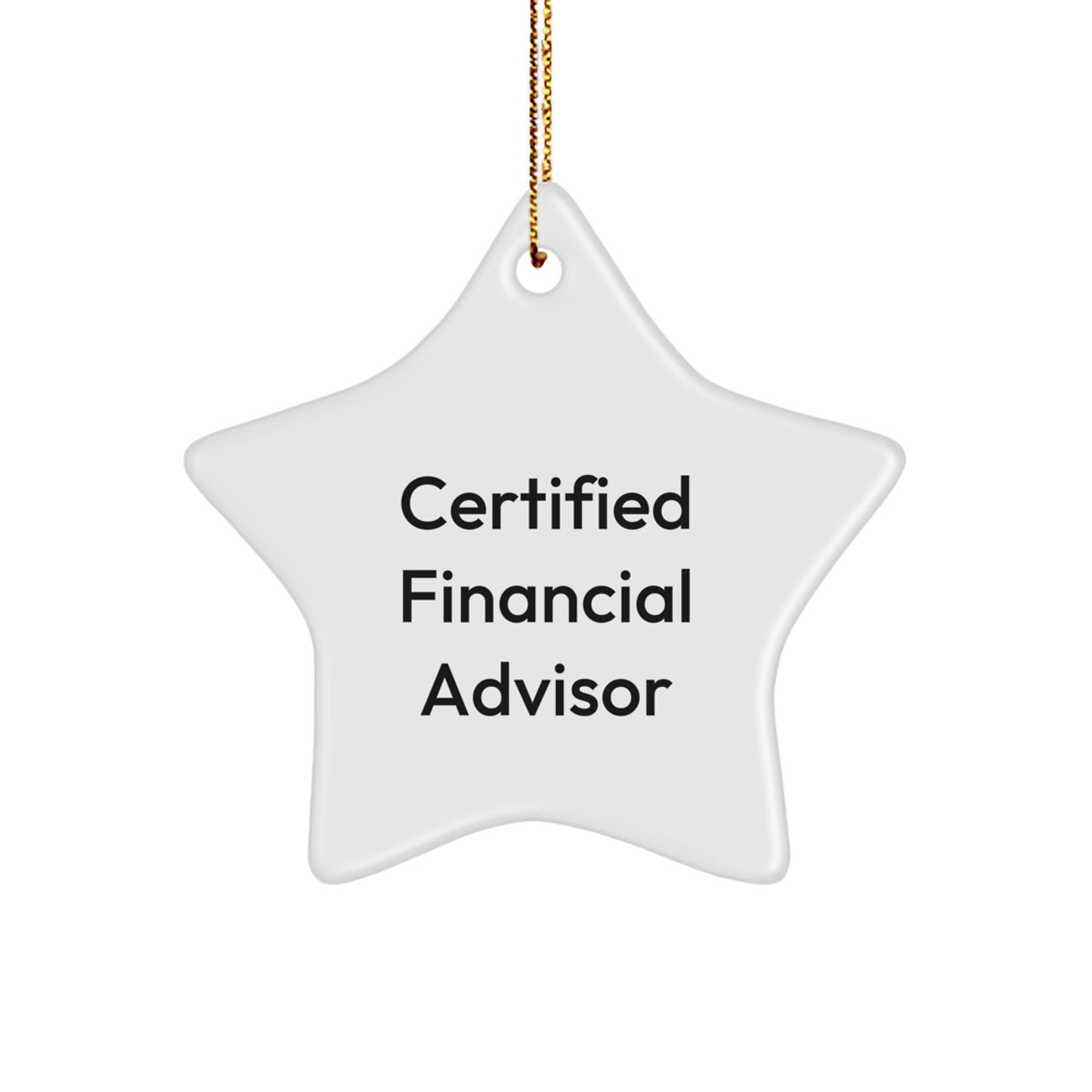 Funny Financial Advisor Gifts, 'Certified to Make You Smile' White Star Ornament, Gifts from Friends to Financial Advisors, Christmas Unique Gifts - Image 1