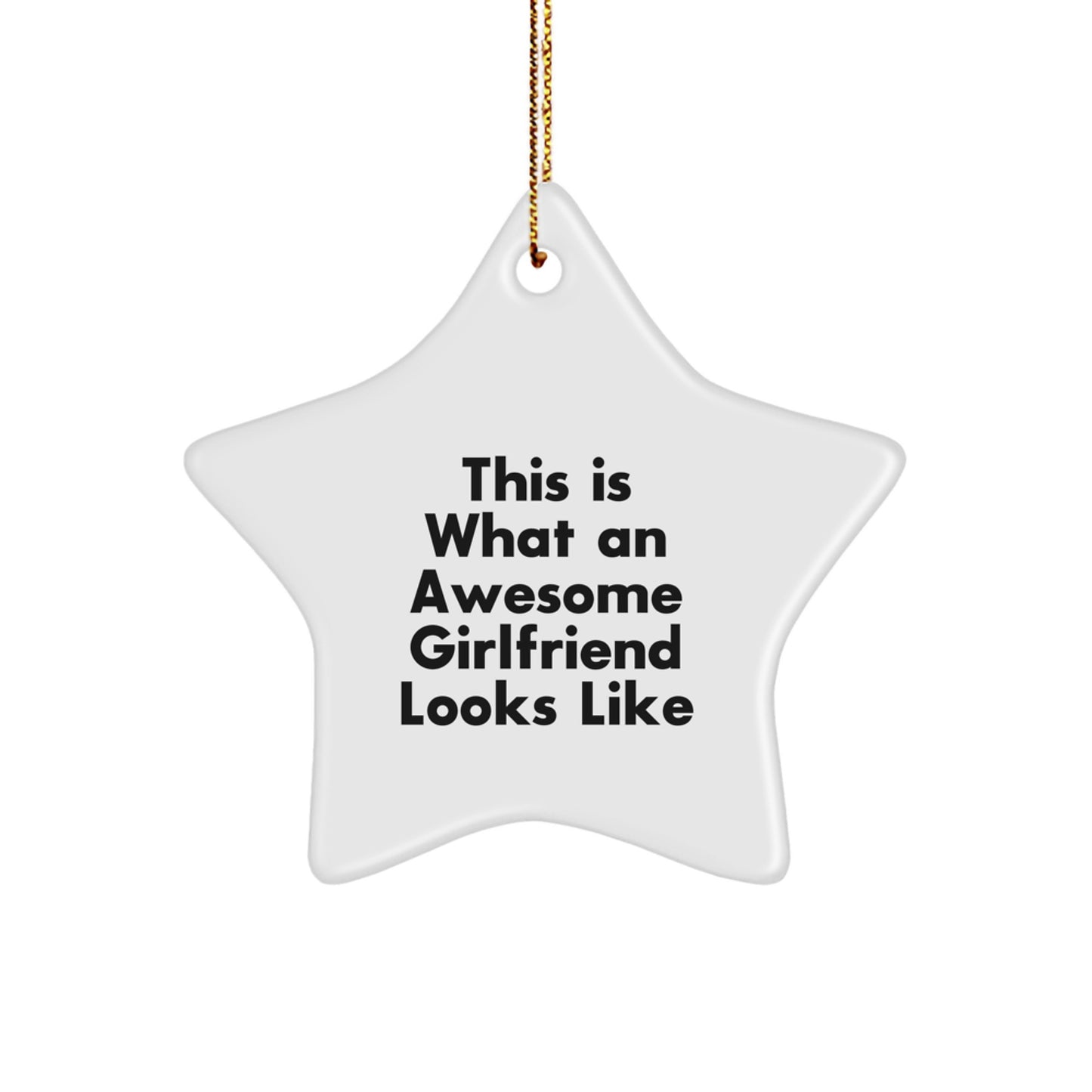 Funny Sweetheart Gifts from Men, Women, Friends, or Family - This Is What An Awesome Sweetheart Looks Like Star Ornament, Unique Christmas Unique Gifts for Her - Image 1