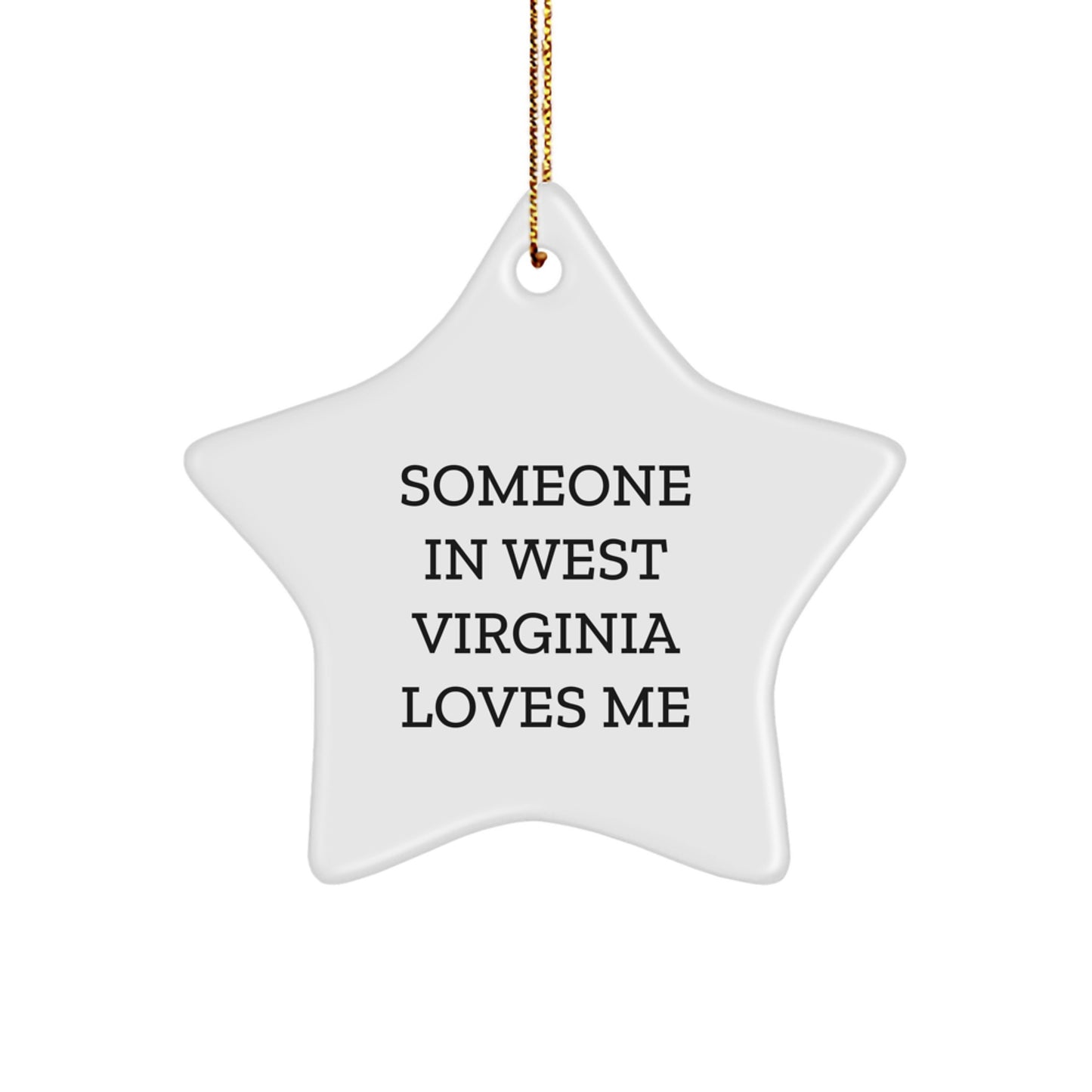 Someone in West Virginia Loves Me Star Ornament Gifts from Friends for Christmas - Image 1