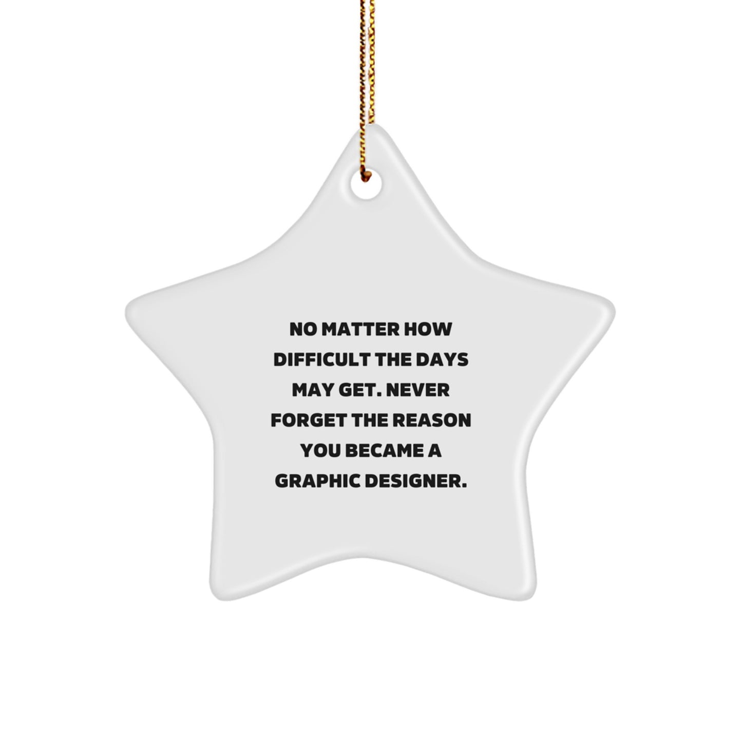 Graphic Designer Inspirational Star Ornament Gifts from Friends to Family - Christmas Unique Gifts for Men Women Coworkers - Image 1
