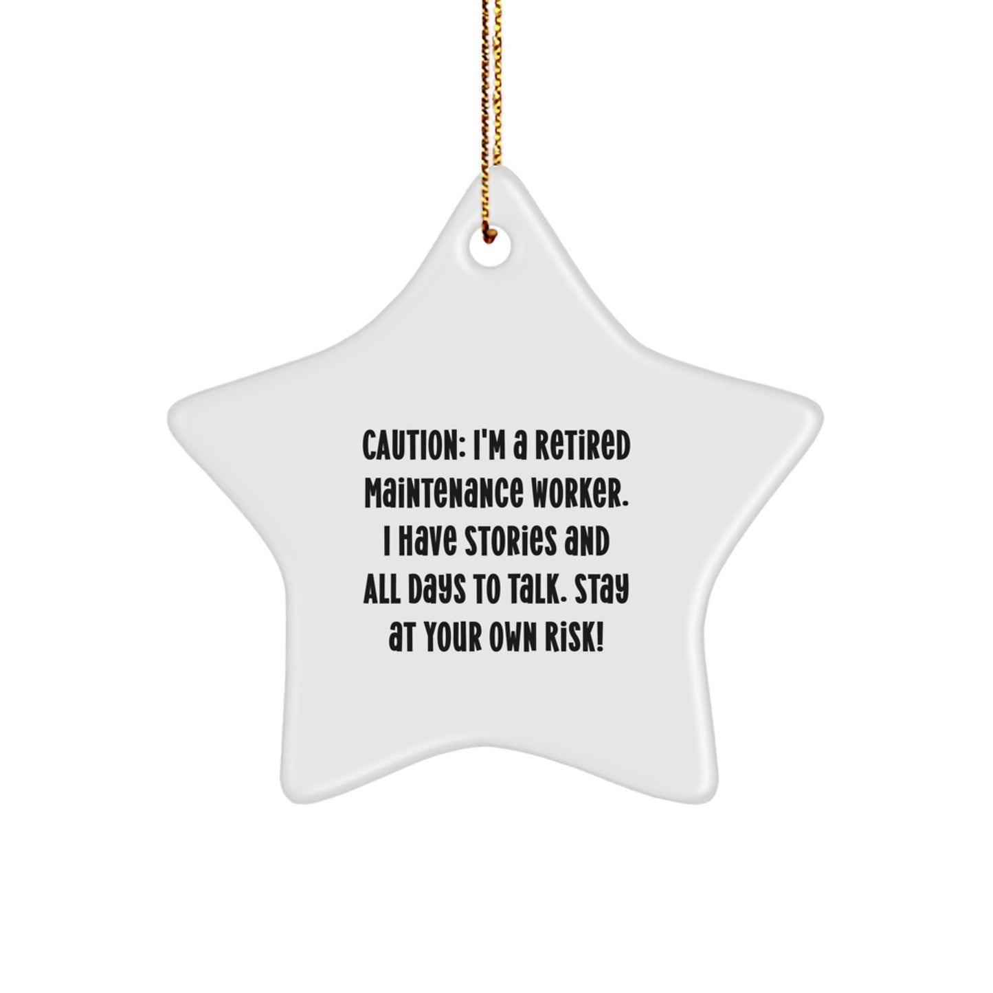 Funny Maintenance Worker Gifts from Friends and Family - Star Ornament with Caution Quote - Christmas Unique Treasures - Image 1