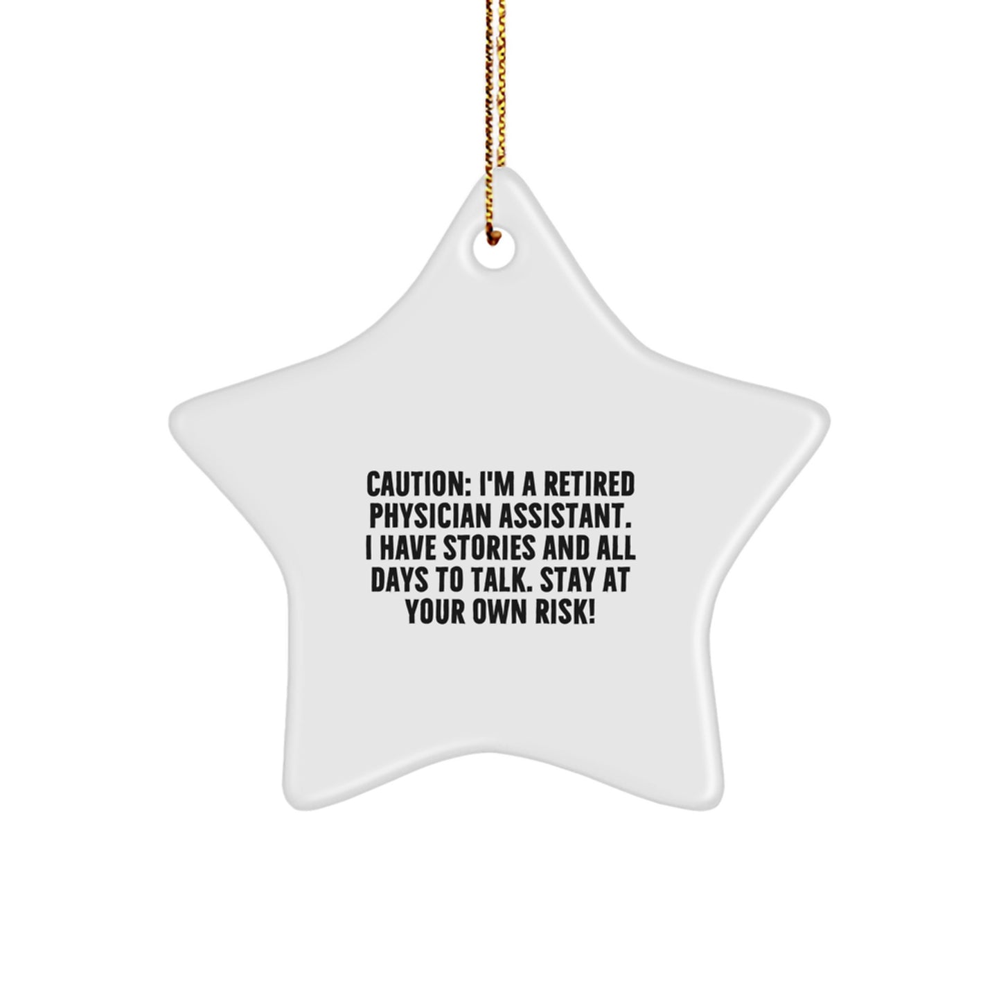 Physician Assistant Humor Star Ornament, Funny Quote Gifts from Friends, Gifts for Physician Assistant, Unique Christmas Unique Gifts - Image 1