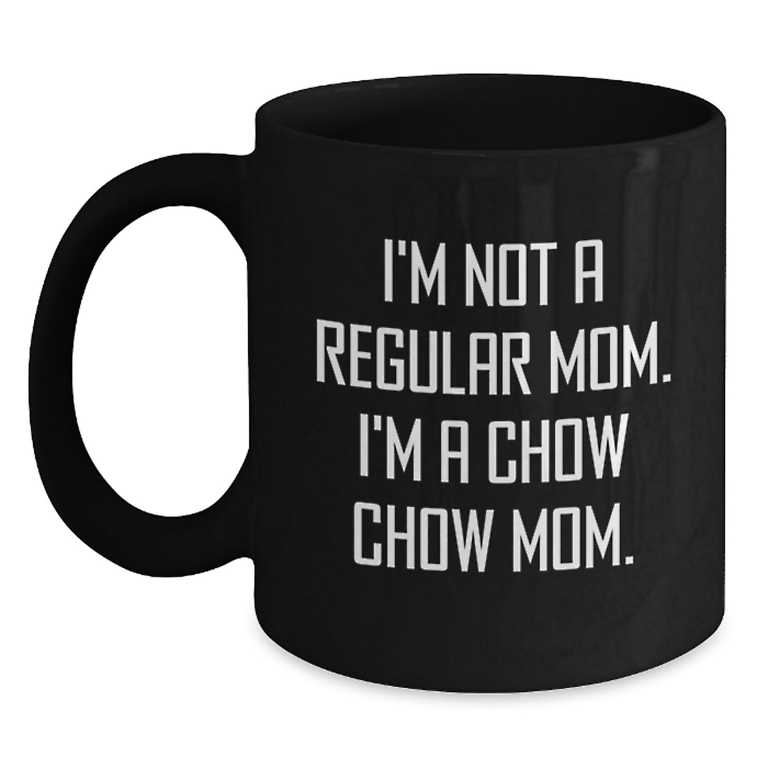 Chow Chow Dog Moms Funny Gifts for Graduation Black Coffee Mugs from Family to Friends - Main