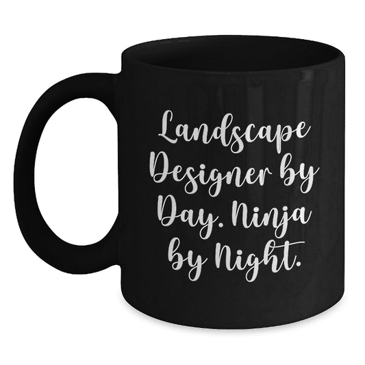 Landscape Designer Gifts from Friends - Funny Coffee Mug for Birthday, 'Landscape Designer By Day. Ninja By Night.' Quote, Black Coffee Mug, 11oz or 15oz - Main
