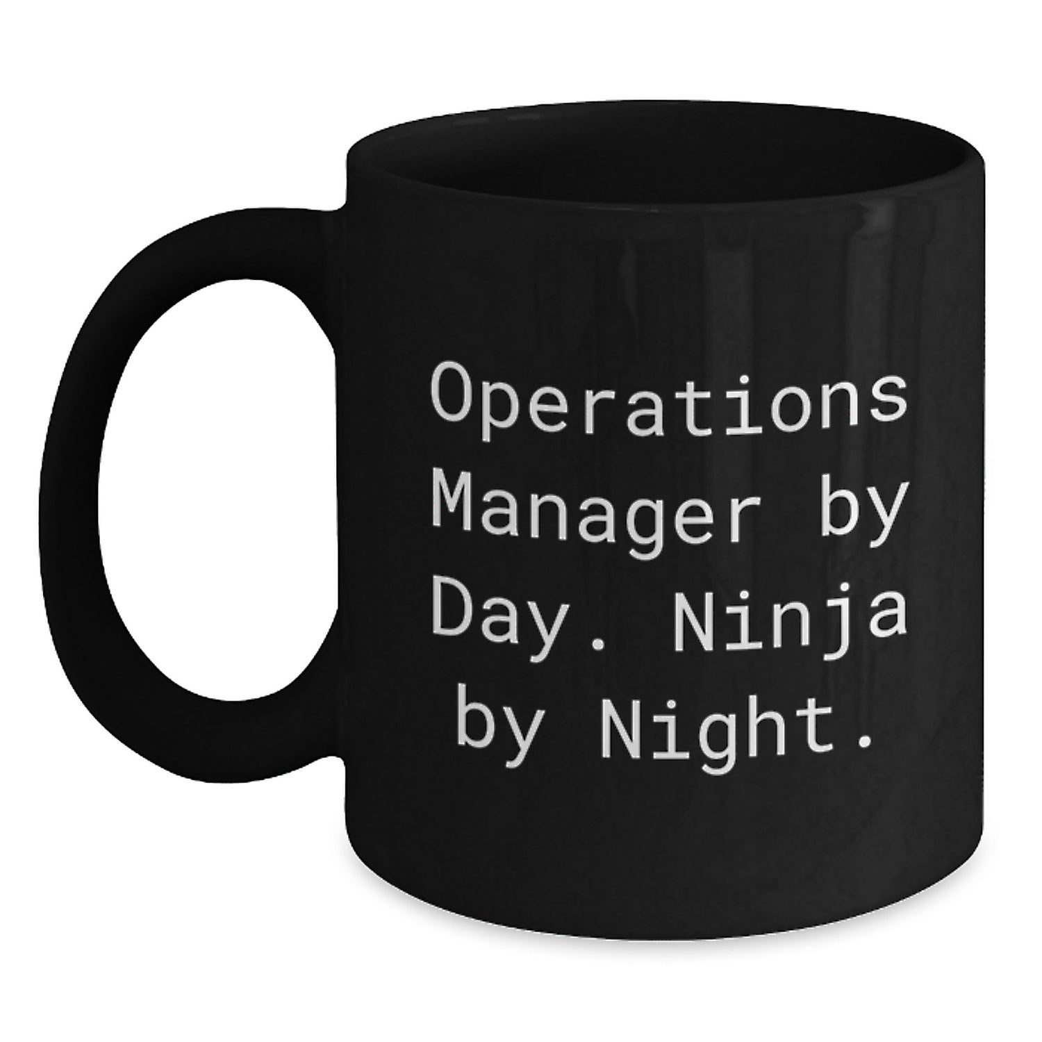 Operations Manager Ninja Gifts for Him Her From Friends Family - Funny Black Coffee Mug for Birthday Unique Gifts - Main