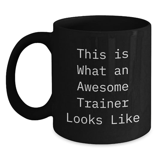 Funny Trainer Gifts from Friends - This Is What An Awesome Trainer Looks Like Black Coffee Mug for Trainer's Birthday - Main