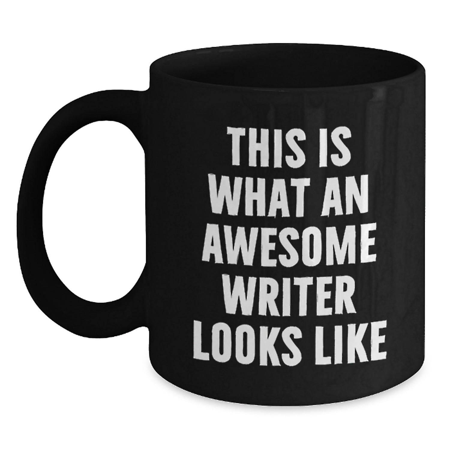 Funny Writer Gifts from Friends for Writer's Birthday, 'This Is What An Awesome Writer Looks Like' Black Coffee Mug, 11oz or 15oz, Microwave and Dishwasher Safe - Main