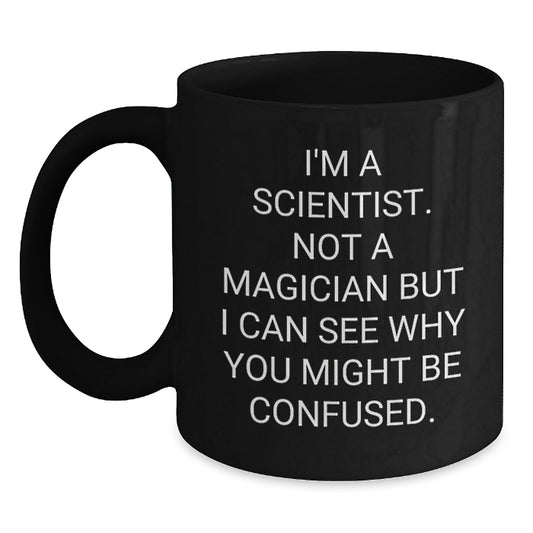 Funny Scientist Gifts from Friends for Graduate Graduation Unique Black Coffee Mug - Main