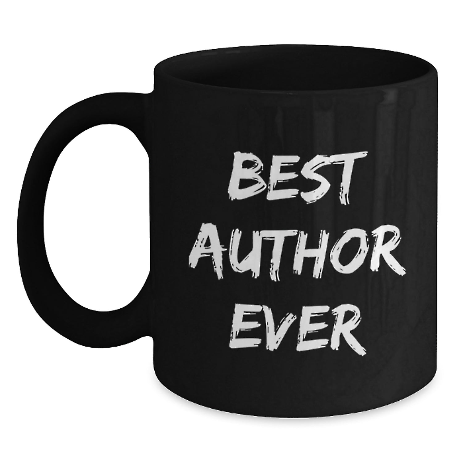 Funny Author Quotes Black Coffee Mug, Gifts from Friends and Family, Best Author Ever Birthday Unique Gifts - Main