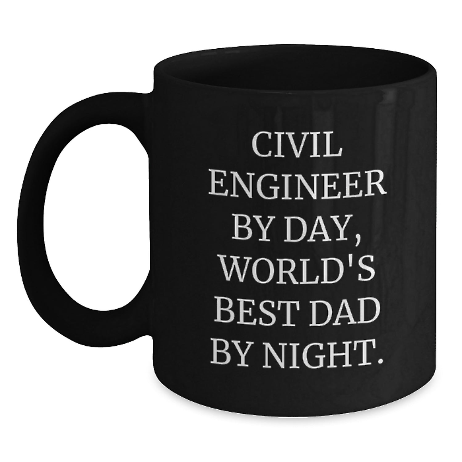 Civil Engineer Humor Black Coffee Mugs, Gifts for Civil Engineer Friends by Day, World's Best Dad by Night - Funny Birthday Mug for Men, Unique Gift from Friends, Family, or Coworkers - Main