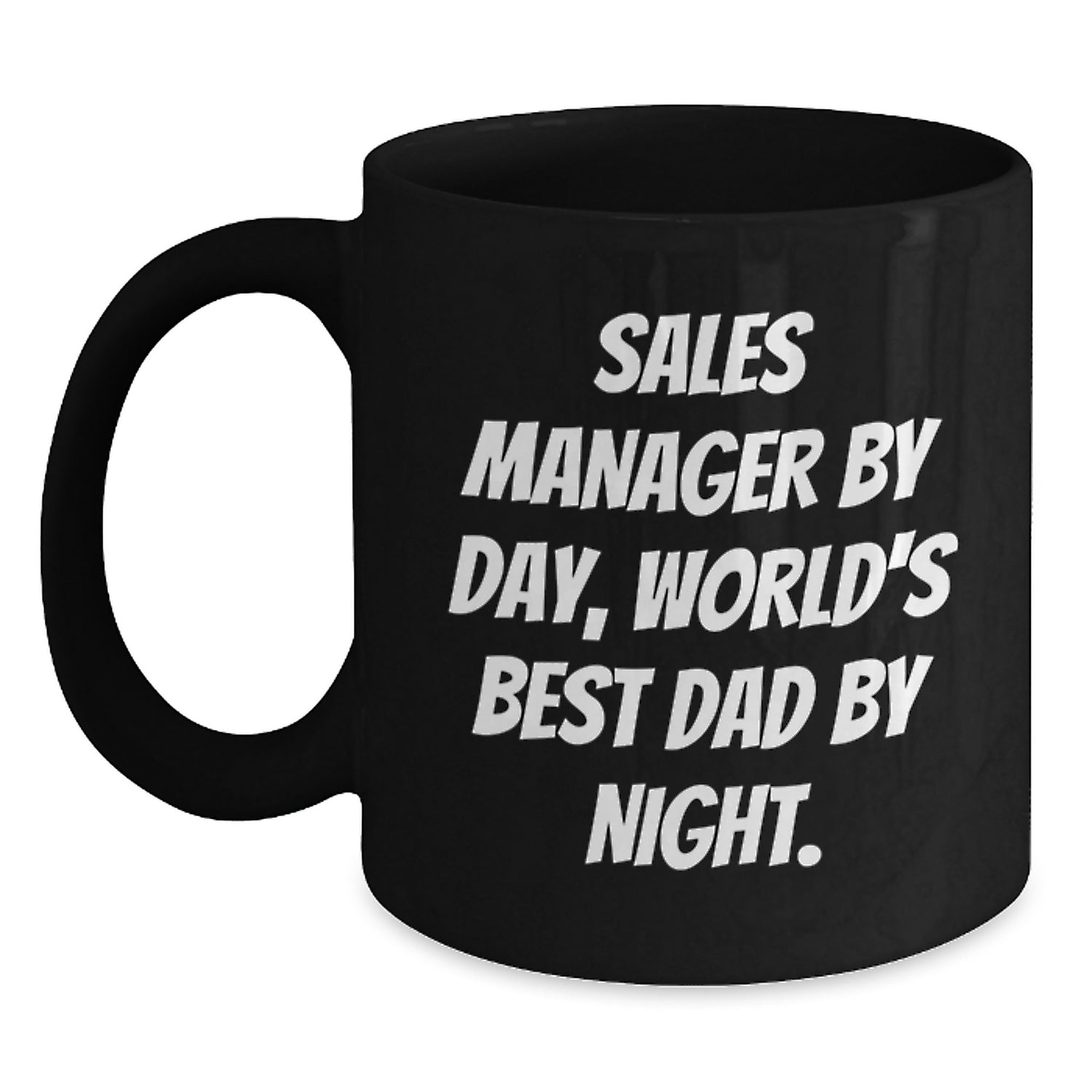 Sales Manager Gifts Funny Quote Black Coffee Mug, Gifts from Men, Gifts for Sales Manager, Birthday Unique Gift - Main
