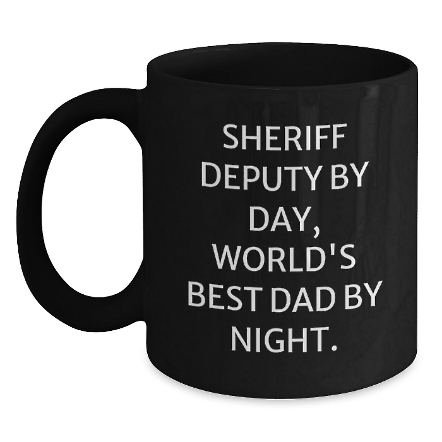 Sheriff Deputy by Day, Funny Black Coffee Mug for Birthday Unique Gifts from Family, 11oz or 15oz Microwave and Dishwasher Safe - Main