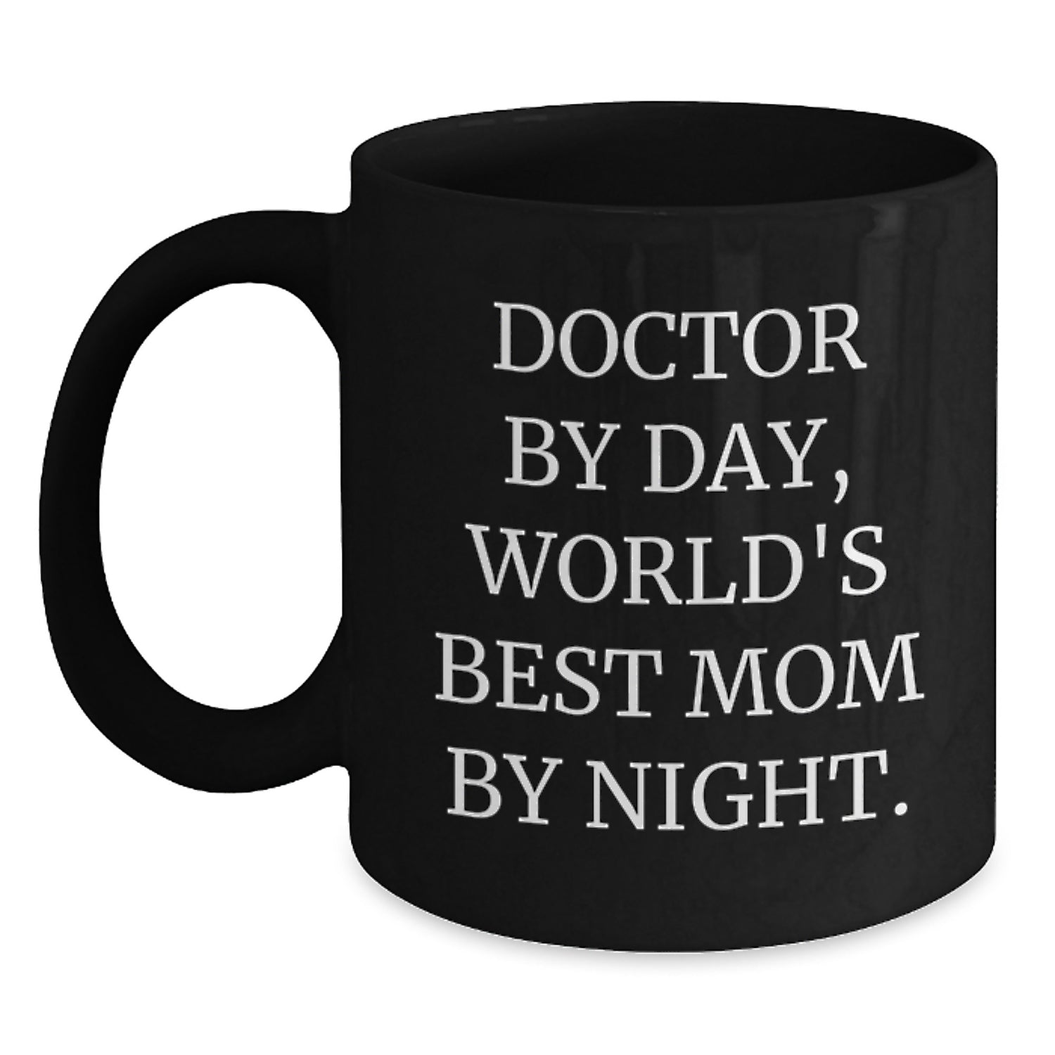 Funny Doctor Gifts from Friends - Doctor By Day, World's Best Mom By Night. Birthday Unique Gifts for Doctor - Main
