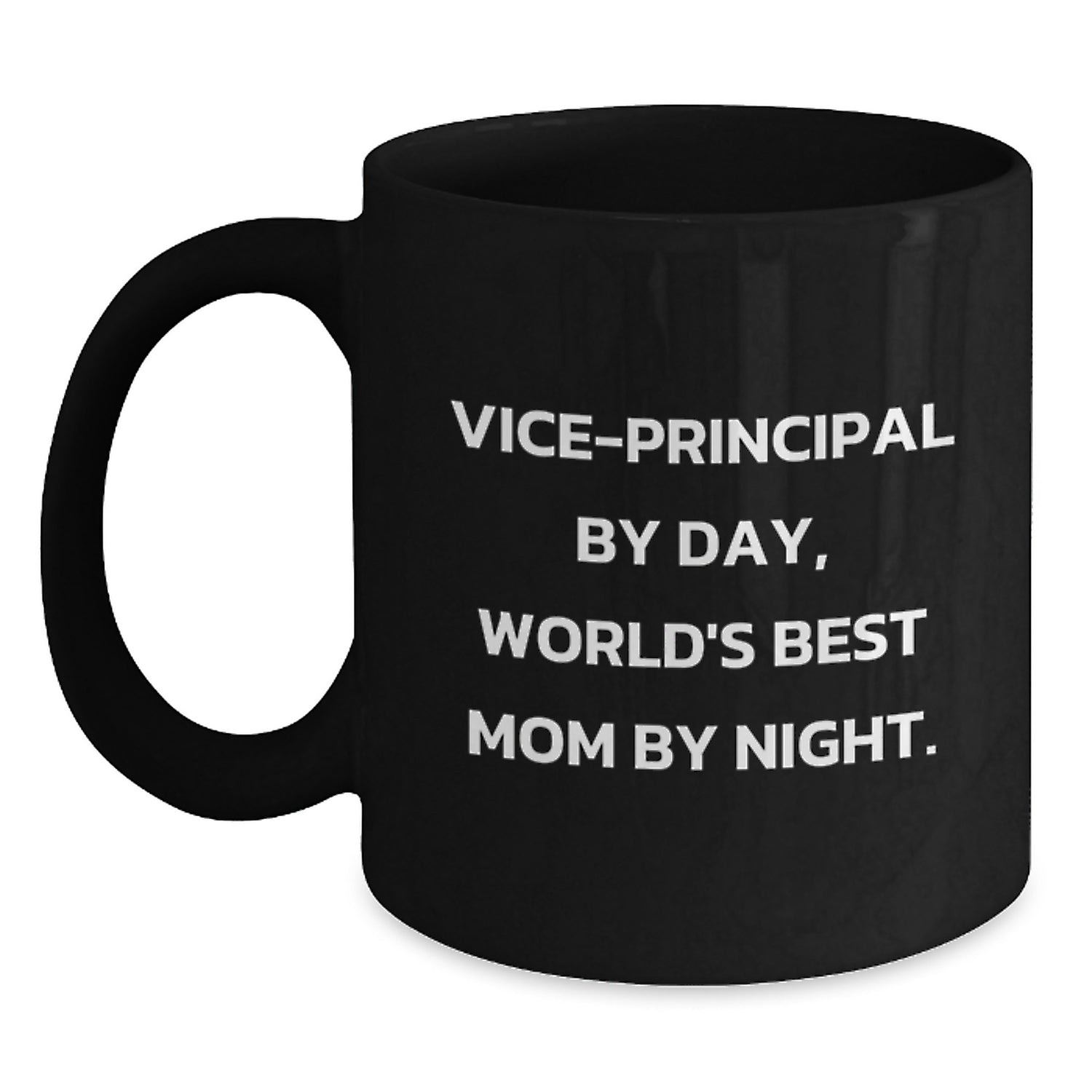 Funny Vice-Principal Gifts from Friends - Vice-Principal By Day, World's Best Mom By Night. Black Coffee Mug for Birthday - Main