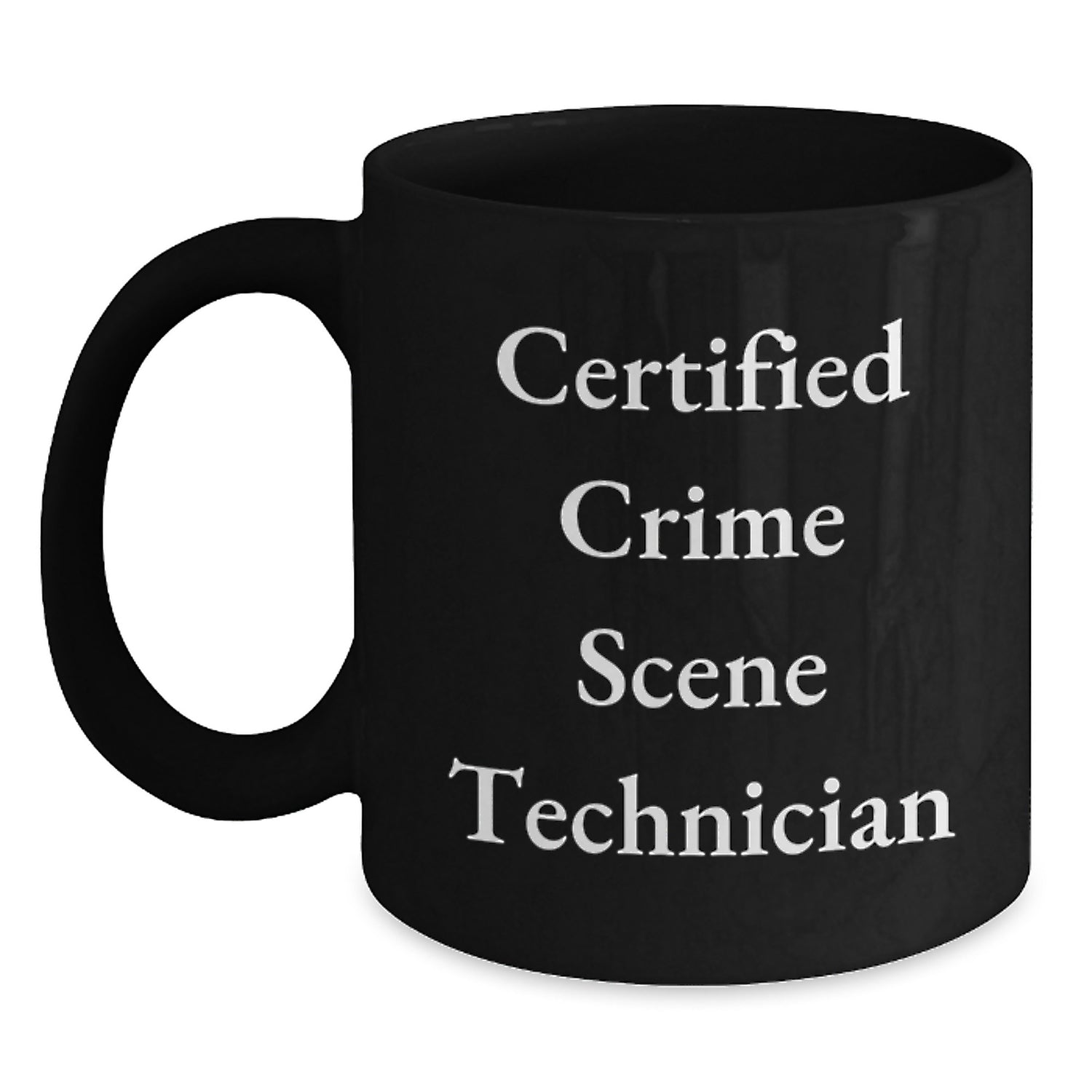 Funny Crime Scene Technician Gifts from Friends - Certified Crime Scene Technician Birthday Unique Gifts - Main