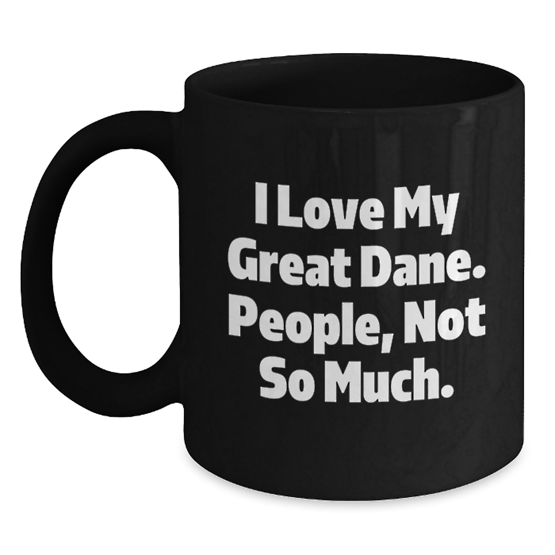 Great Dane Dog Lover's Funny Quote Mug Gifts from Men to Friends and Family, 11oz or 15oz, Microwave and Dishwasher Safe, Gifts for Great Dane Dog Enthusiasts - Main