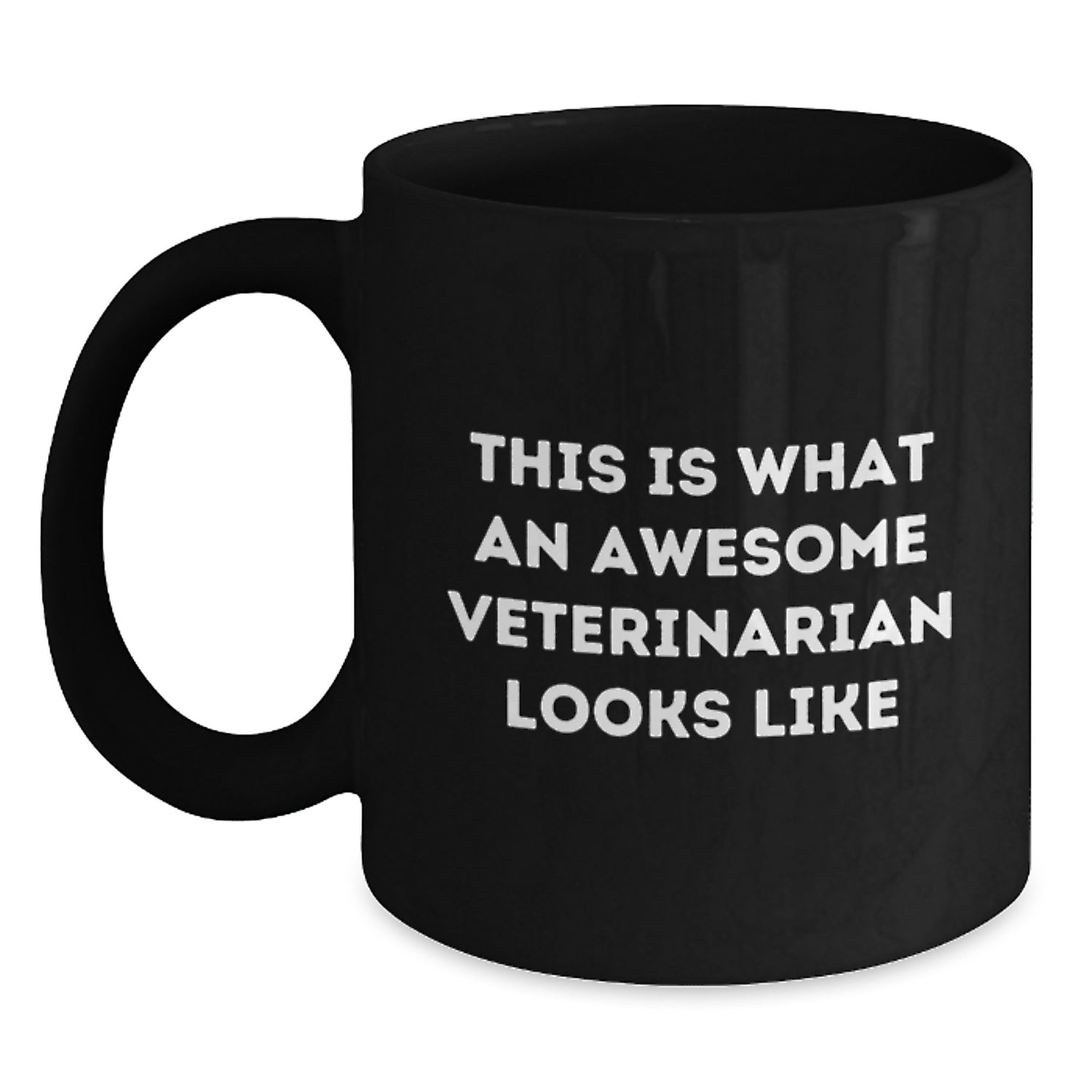 Funny Veterinarian Quotes Gifts for Birthday, Awesome Veterinarian Black Coffee Mug from Friends, Unique Men or Women Gifts for Veterinarian Birthday - Main
