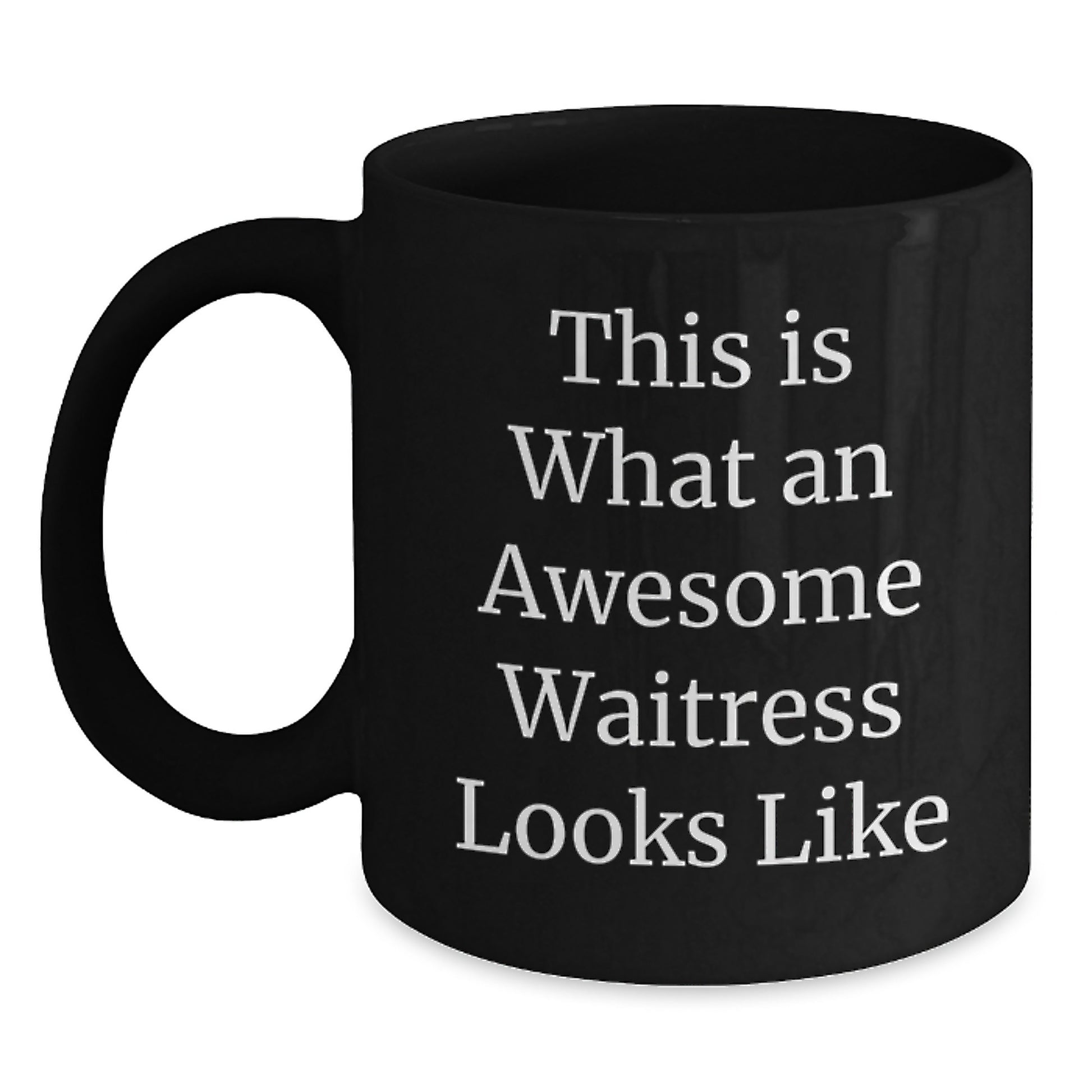 Funny Waitress Quotes Gifts from Friends to Awesome Waitress on Birthday Unique Gifts for Her - Main