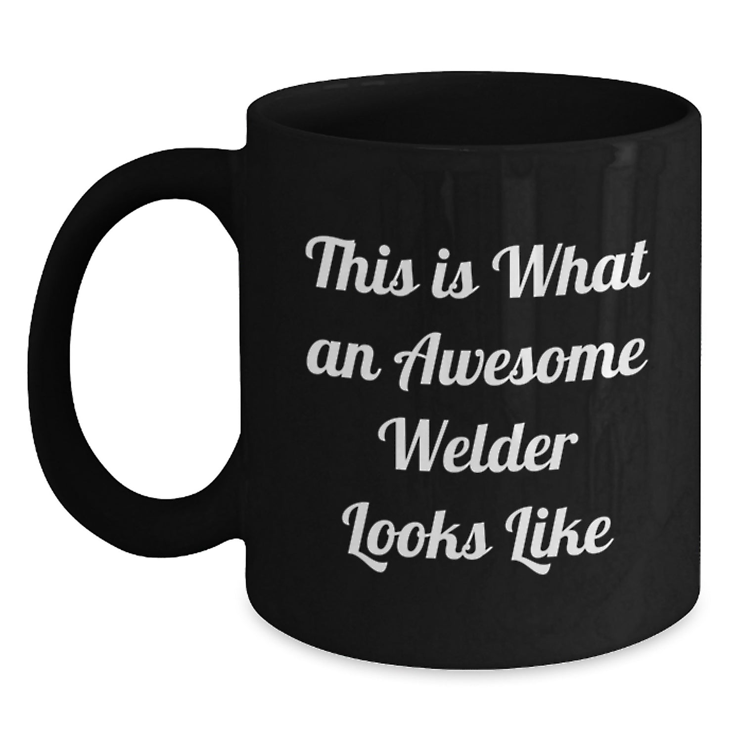 Welder Gifts from Friends - Funny This Is What An Awesome Welder Looks Like Black Coffee Mug for Birthday - Main