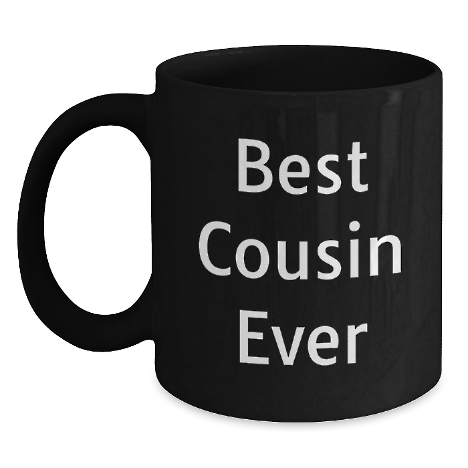 Funny Cousin Gifts - Best Cousin Ever Black Coffee Mug, Gifts from Family for Graduation Unique Gifts - Main