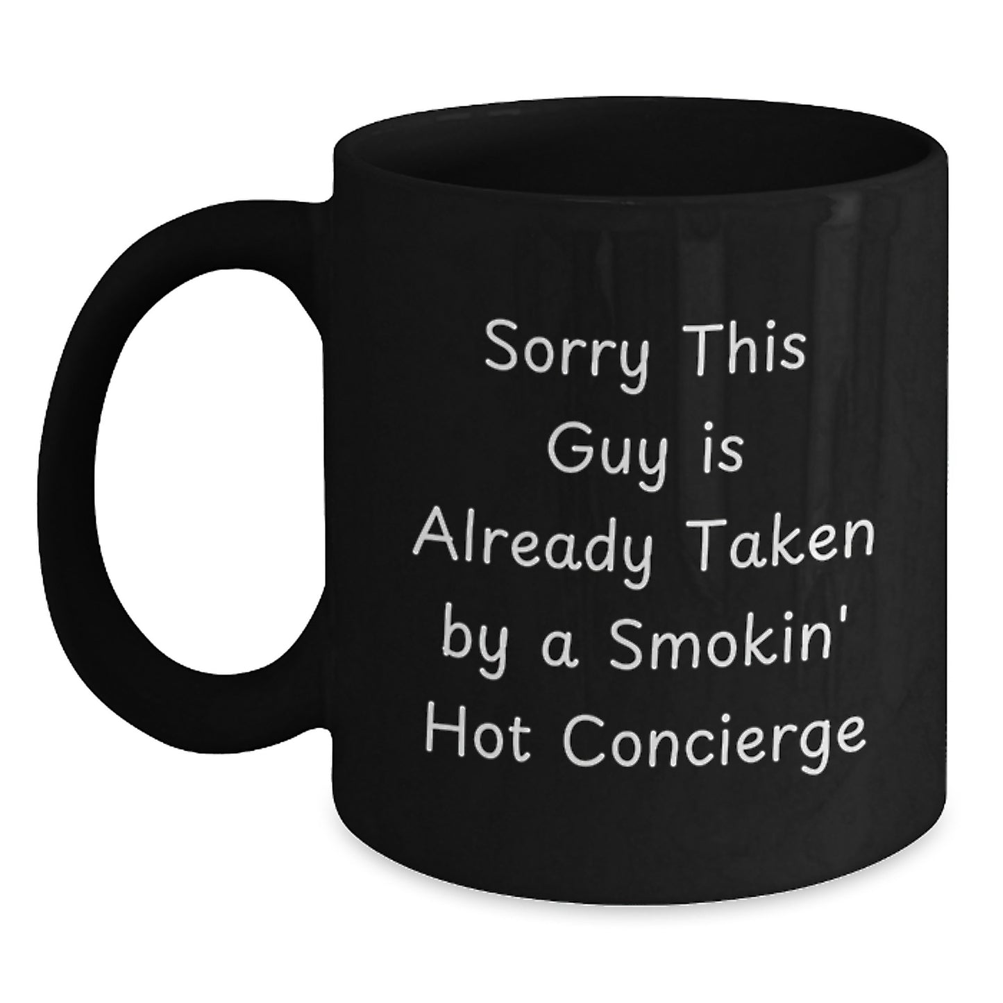 Funny Concierge Gifts, Sorry This Guy Is Already Taken Black Coffee Mug for Birthday, Gifts from Friends, Gifts for Concierge - Main