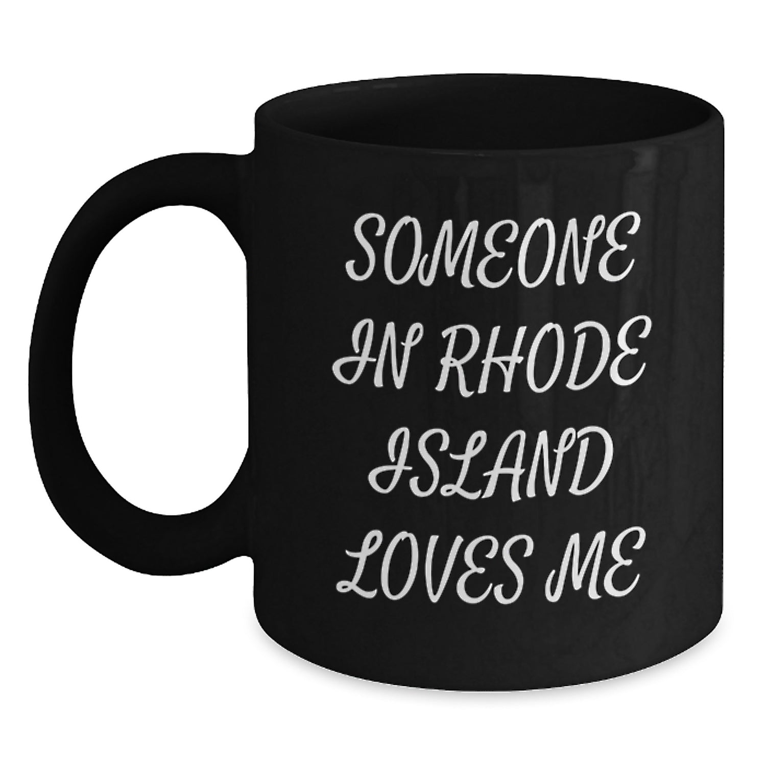 Rhode Island Lovers Funny Quote Black Coffee Mug, Gifts from Friends, Gifts for Men, Women, Family, Unique Birthday Unique Gifts - Main