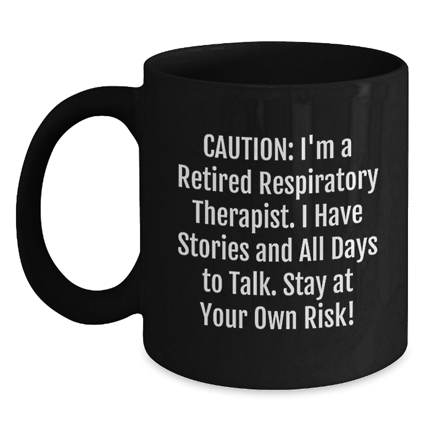 Respiratory Therapist Gifts, Funny Quote Mug, Black Coffee Mug for Graduation, Gifts from Friends, Gifts for Respiratory Therapist, Inspirational Humor, Unique Graduation Gifts - Main