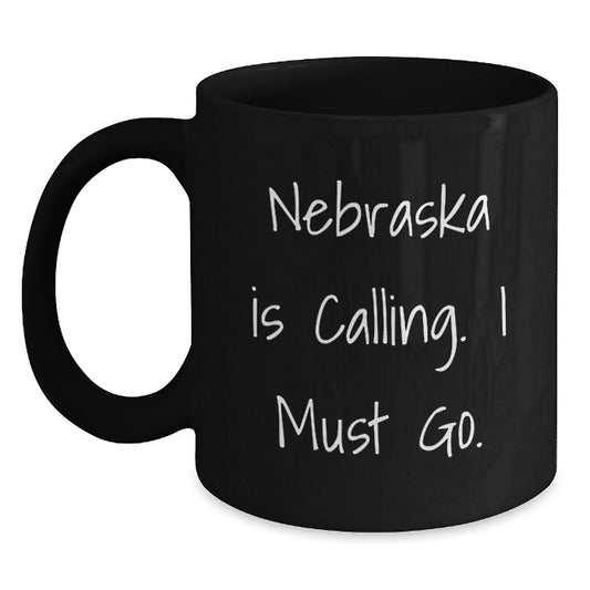 Funny Nebraska Gifts from Friends for Men, Black Coffee Mug with Quote 'Nebraska Is Calling. I Must Go.' for Graduation - Main