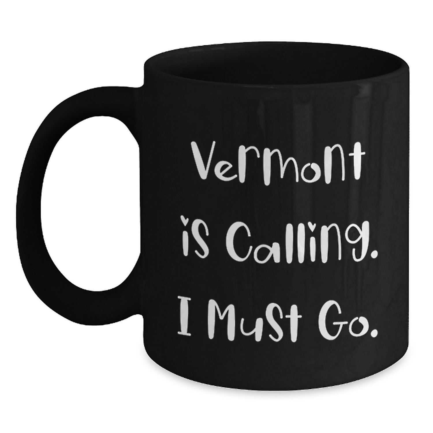 Vermont Gifts for Men, Funny Black Coffee Mug, 'Vermont Is Calling. I Must Go.' for Graduation, Unique Gifts from Family to Friends - Main