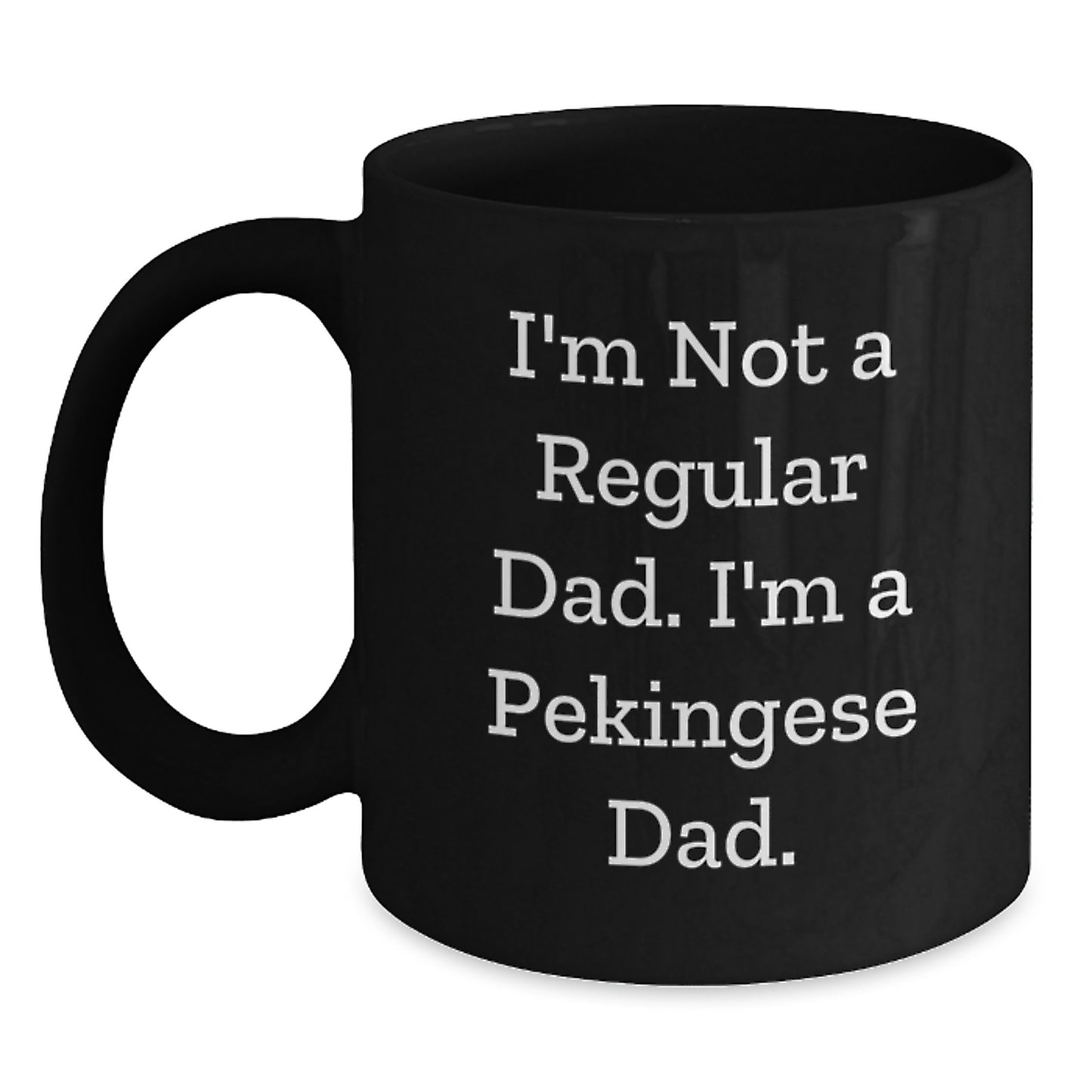 Pekingese Dog Dad Funny Gift Black Coffee Mug for Men, Unique Graduation Gifts from Family to Pekingese Dog Lovers - Main