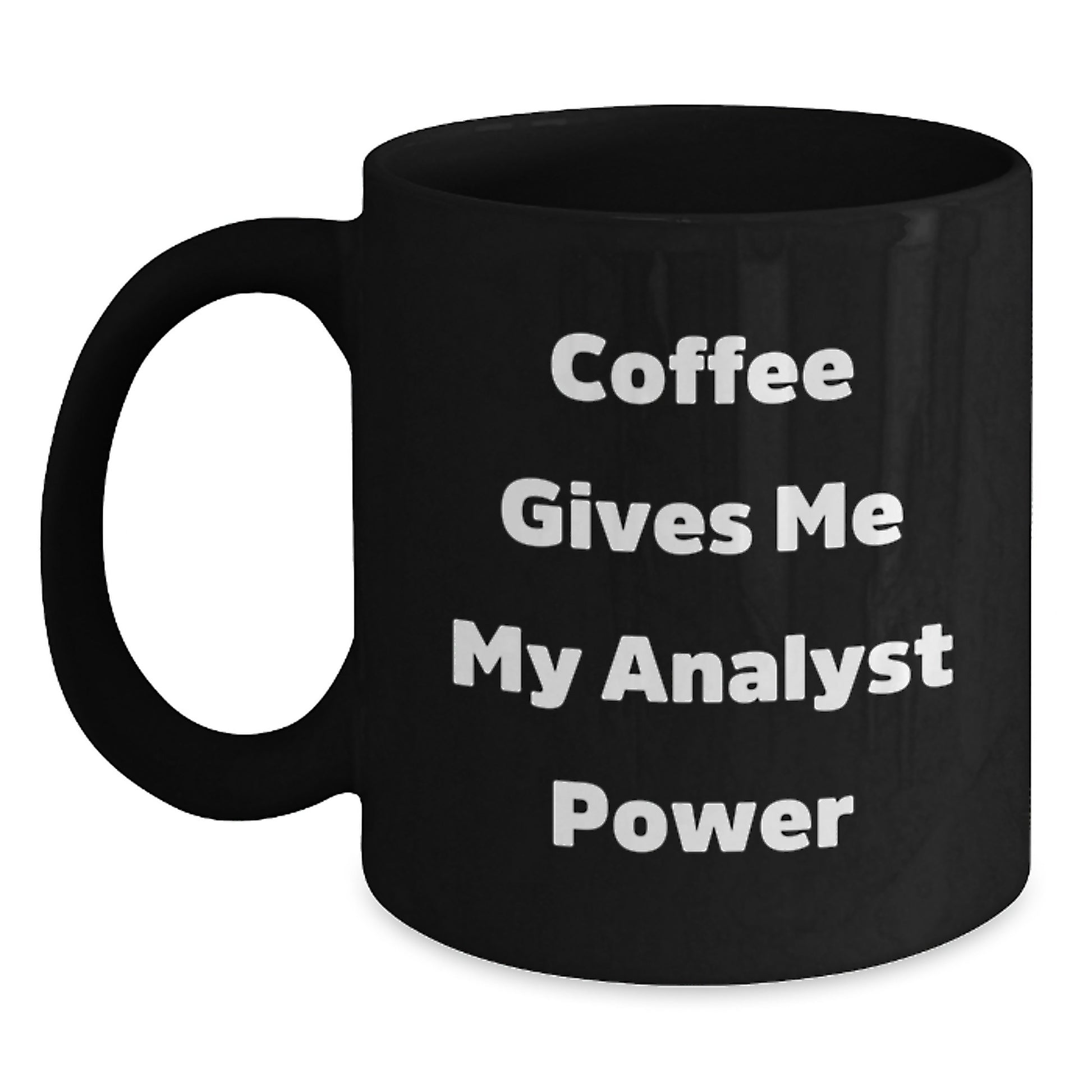 Funny Analyst Power Black Coffee Mug Gifts for Men from Coworkers on Graduation - Main