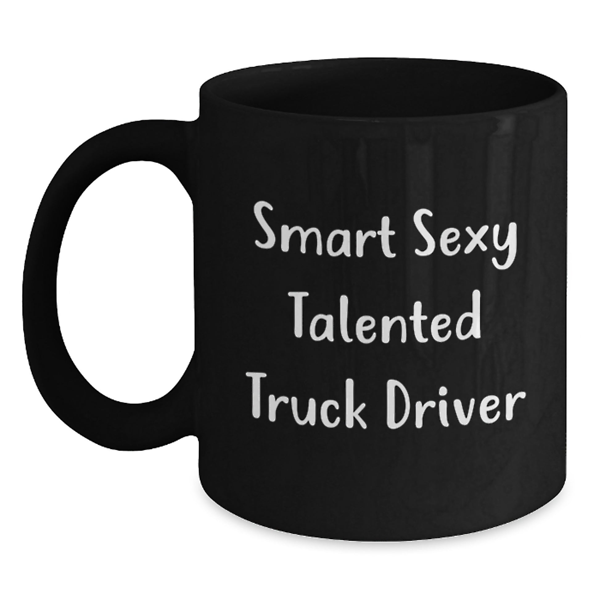 Funny Truck Driver Gifts from Friends for Men - Smart Sexy Talented Black Coffee Mug, Graduation Unique Gifts - Main