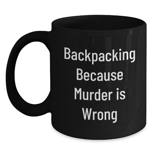 Backpacking Adventures Gifts from Friends to Men, Funny Black Coffee Mug for Birthday - Main
