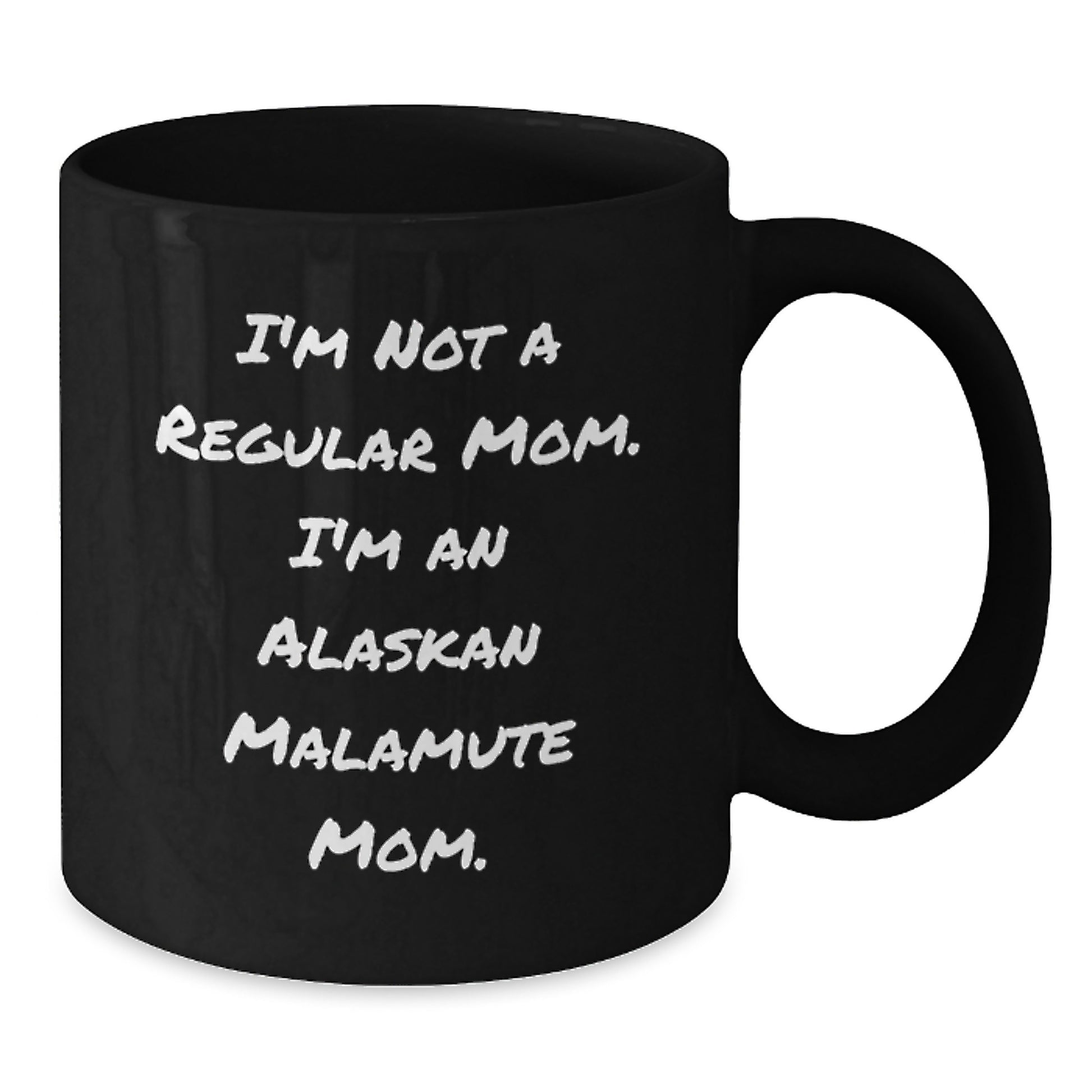 Alaskan Malamute Mom Gifts for Men, Women, and Friends - Funny Inspirational Quote Coffee Mug for Graduation Unique Gifts from Family - Additional